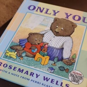 Only You by Rosemary Wells Children's Book
